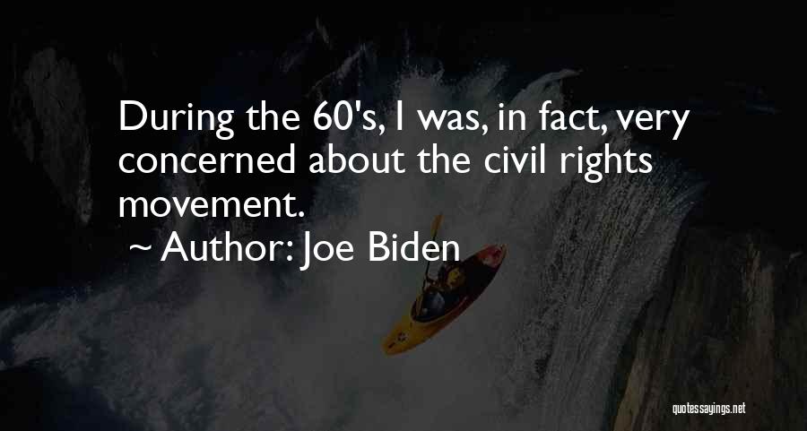 Civil Rights Movement Quotes By Joe Biden