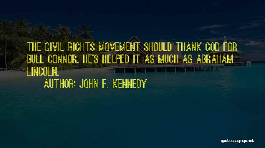 Civil Rights Movement Quotes By John F. Kennedy