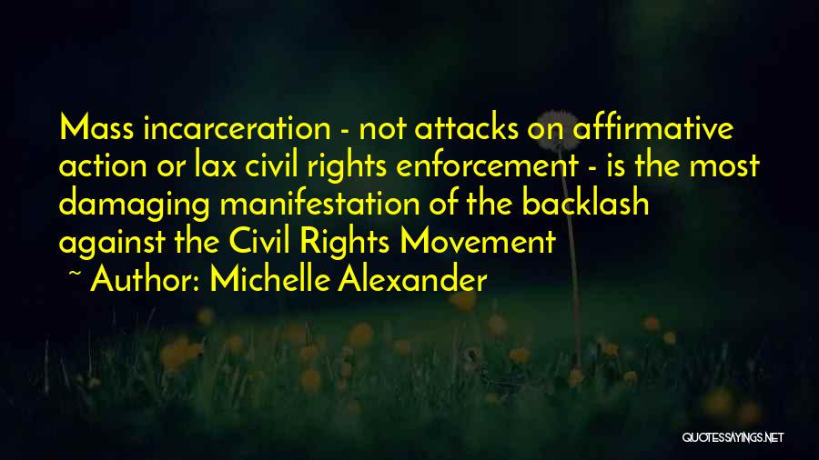 Civil Rights Movement Quotes By Michelle Alexander