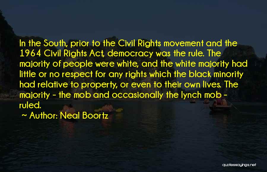 Civil Rights Movement Quotes By Neal Boortz