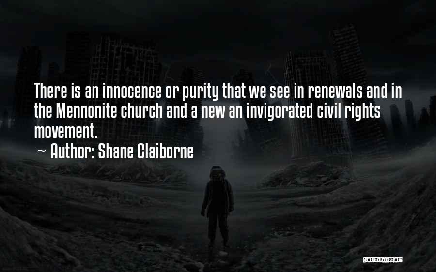 Civil Rights Movement Quotes By Shane Claiborne