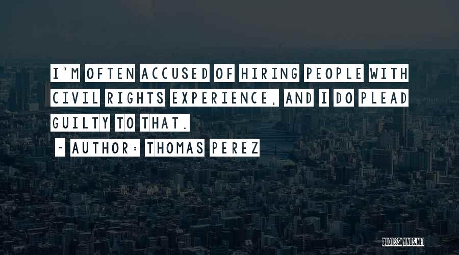 Civil Rights Quotes By Thomas Perez