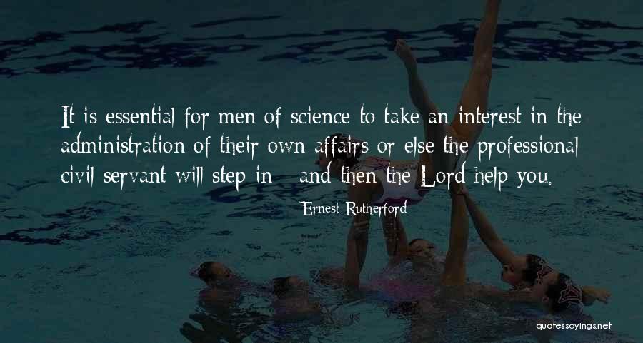 Civil Servant Quotes By Ernest Rutherford