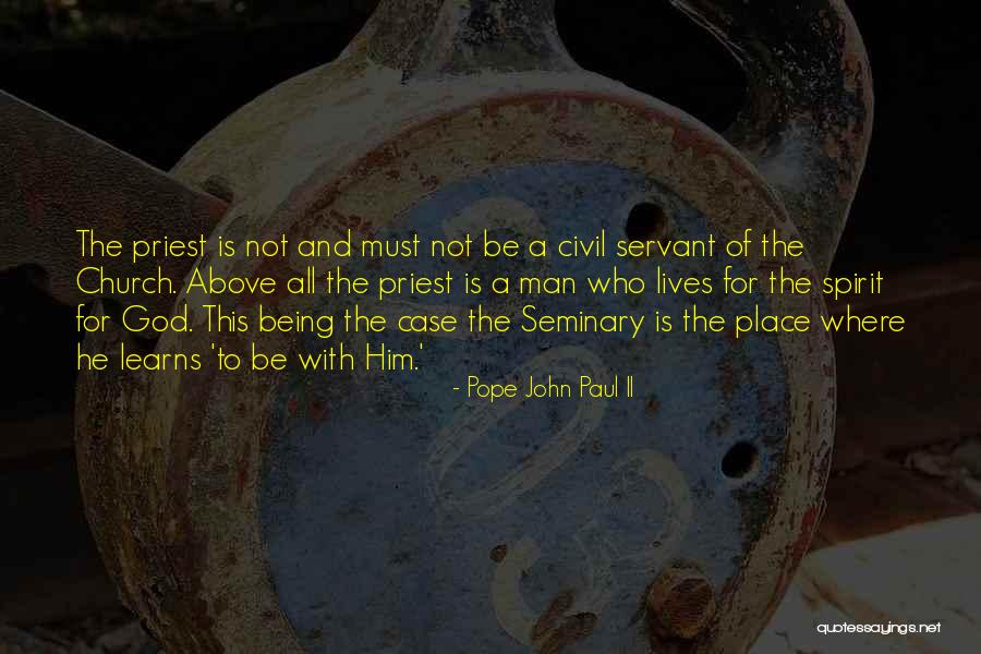 Civil Servant Quotes By Pope John Paul II