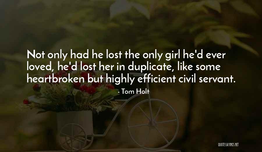 Civil Servant Quotes By Tom Holt