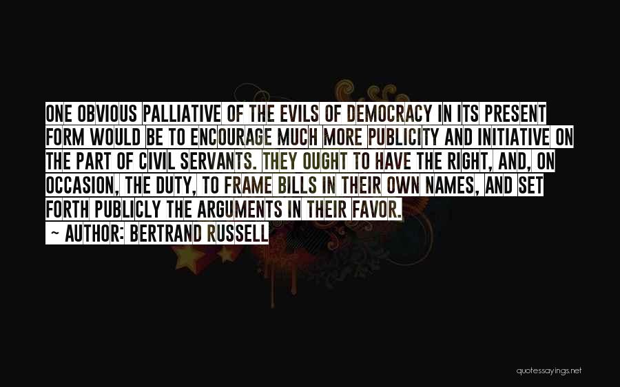 Civil Servants Quotes By Bertrand Russell