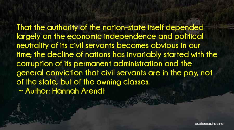 Civil Servants Quotes By Hannah Arendt