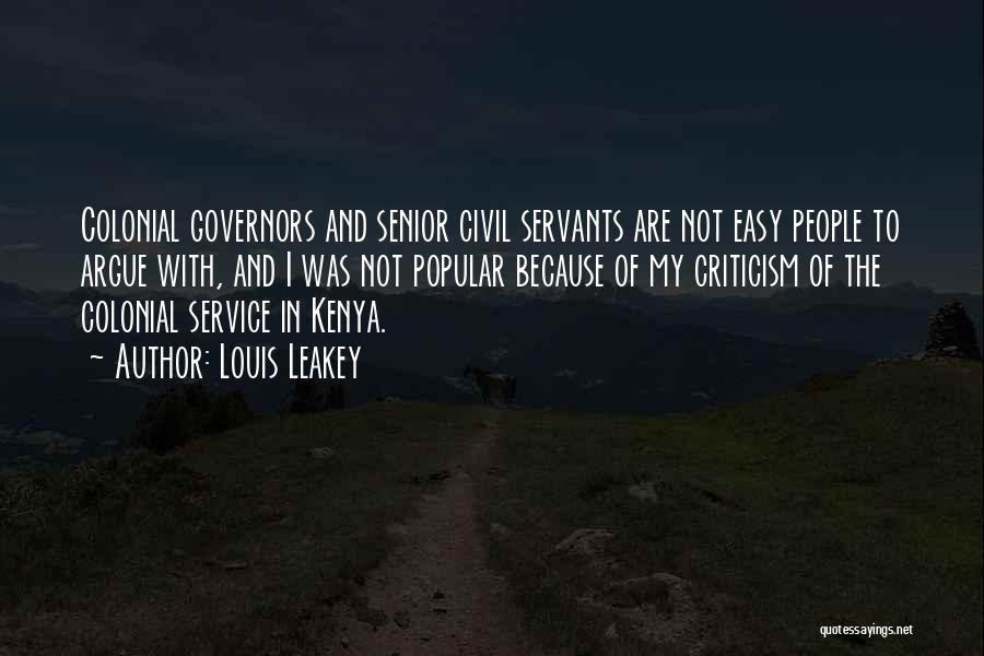 Civil Servants Quotes By Louis Leakey