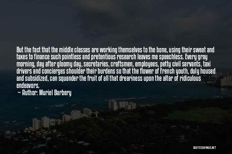 Civil Servants Quotes By Muriel Barbery