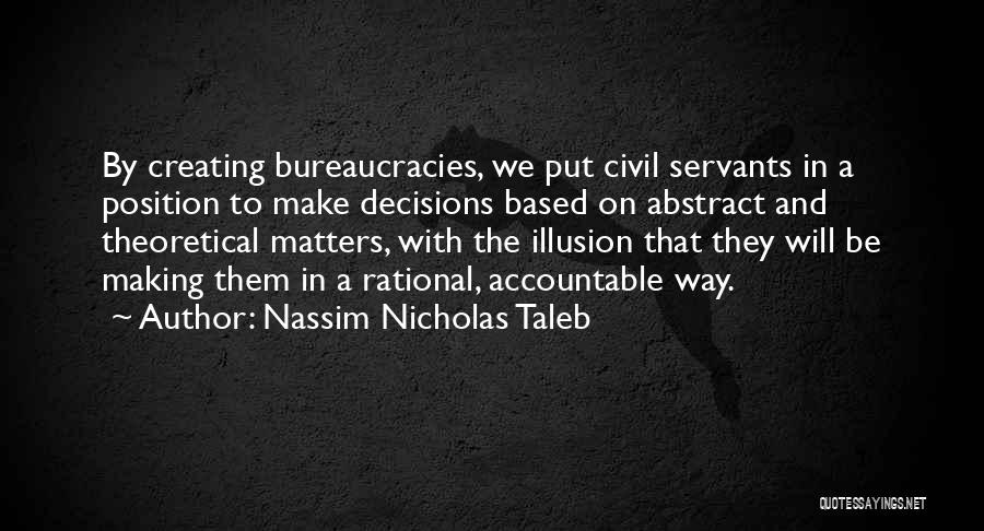 Civil Servants Quotes By Nassim Nicholas Taleb