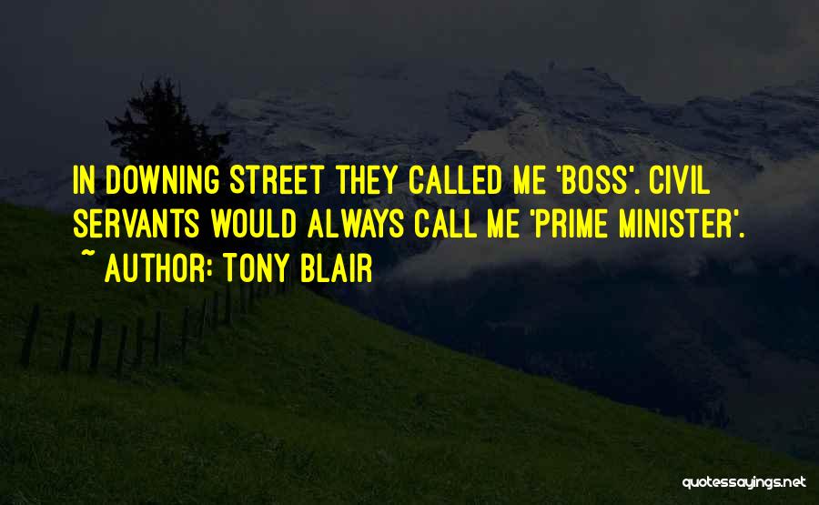 Civil Servants Quotes By Tony Blair