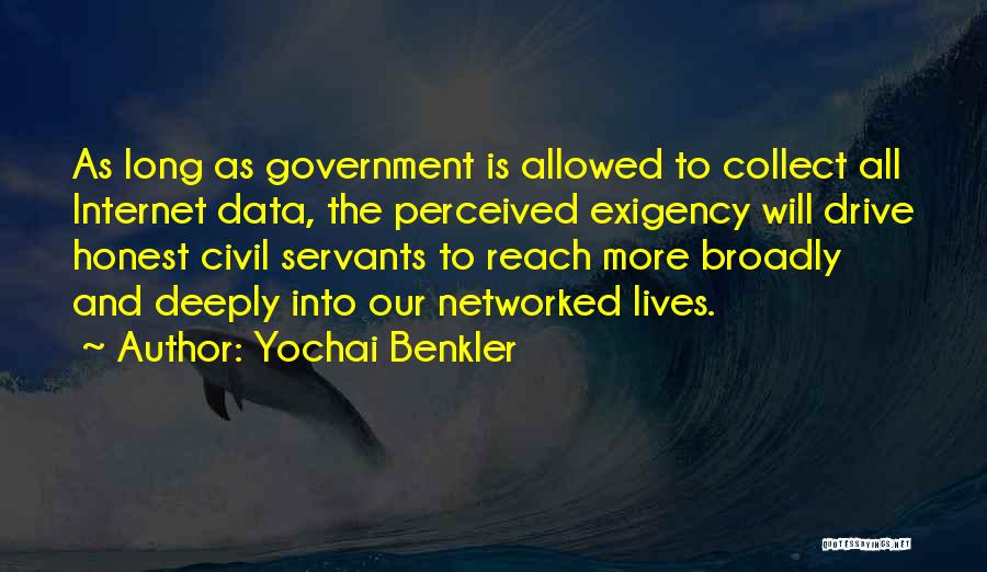 Civil Servants Quotes By Yochai Benkler