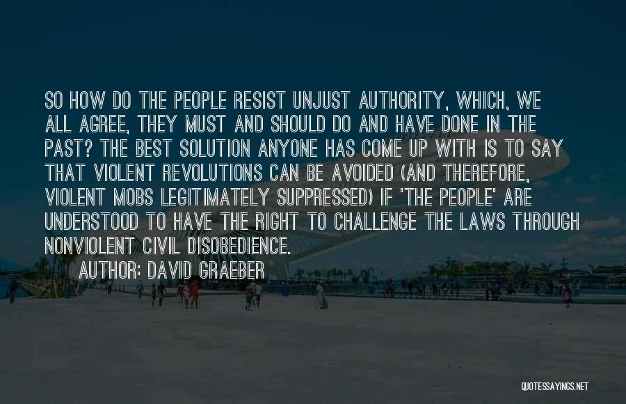 Civil Society Quotes By David Graeber