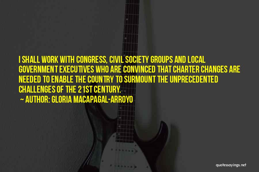 Civil Society Quotes By Gloria Macapagal-Arroyo