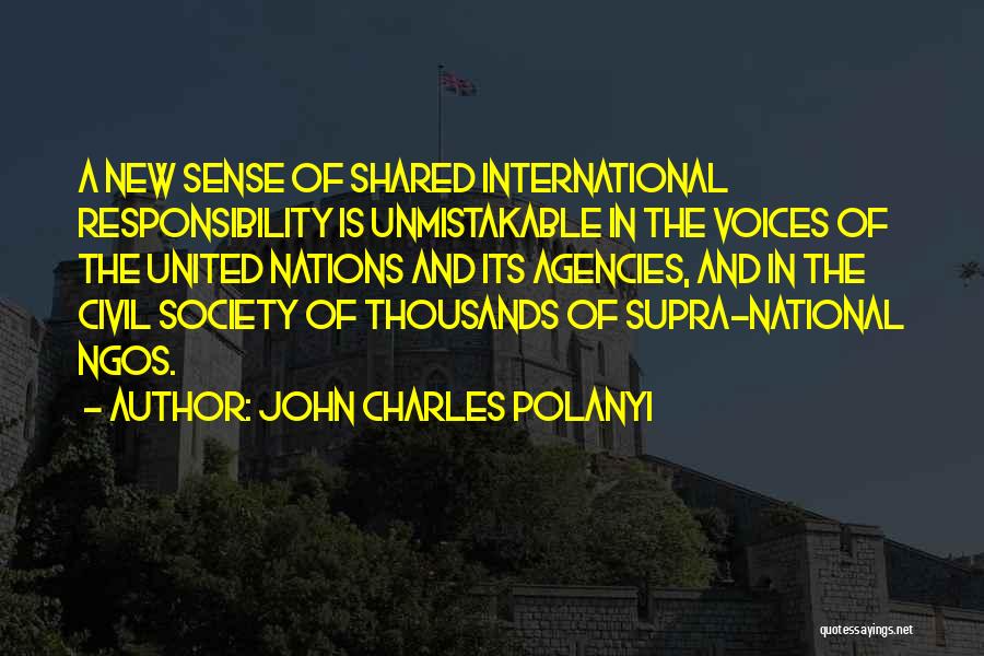 Civil Society Quotes By John Charles Polanyi