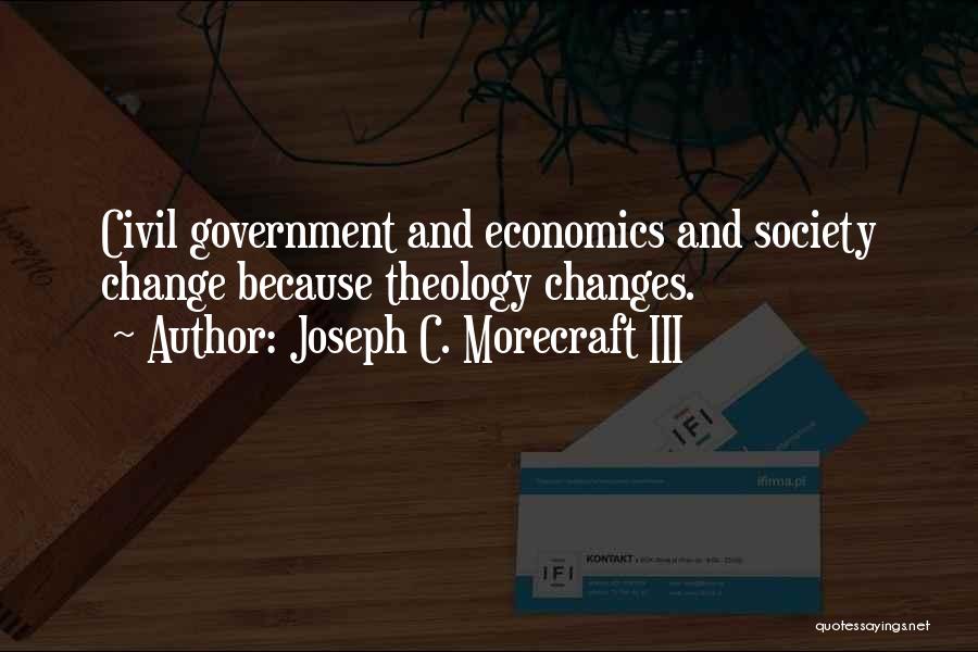 Civil Society Quotes By Joseph C. Morecraft III