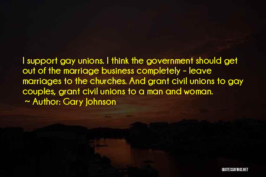 Civil Unions Quotes By Gary Johnson