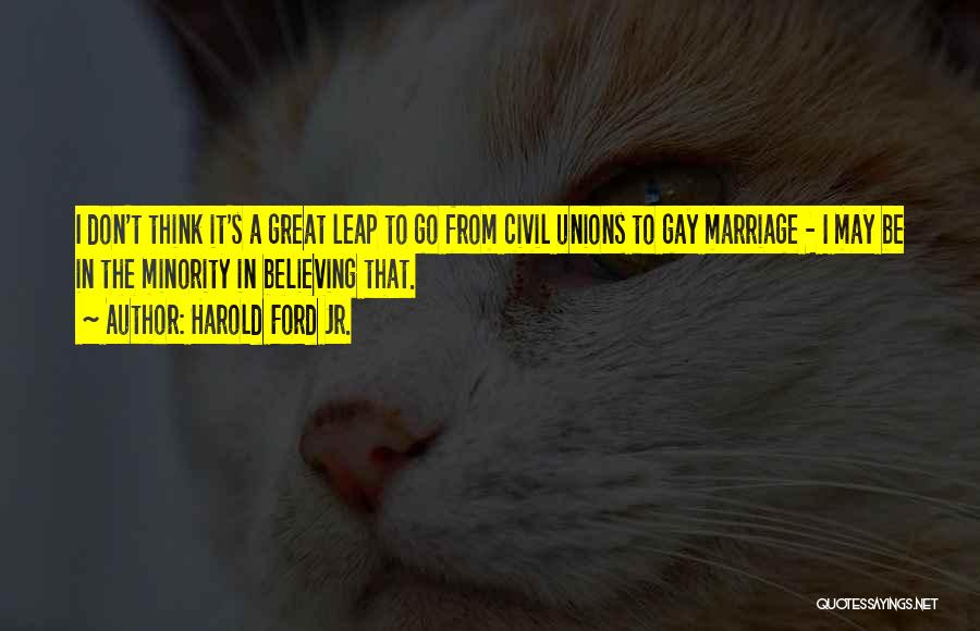 Civil Unions Quotes By Harold Ford Jr.