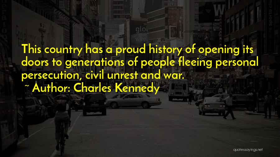 Civil Unrest Quotes By Charles Kennedy