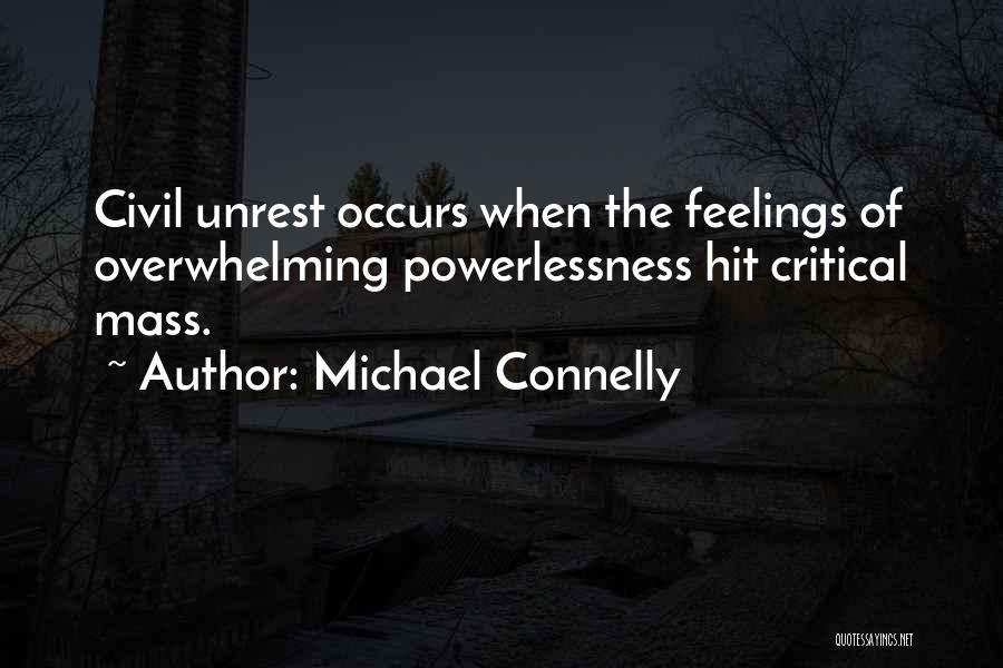 Civil Unrest Quotes By Michael Connelly