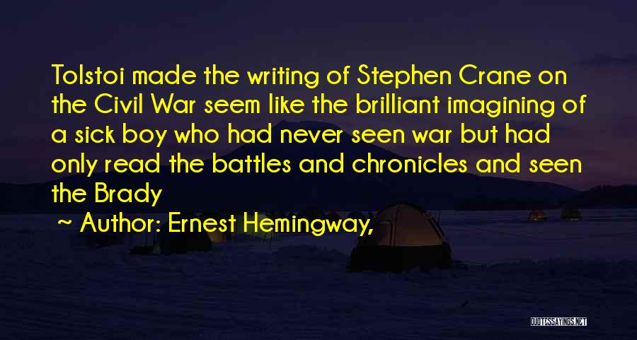Civil War Battles Quotes By Ernest Hemingway,