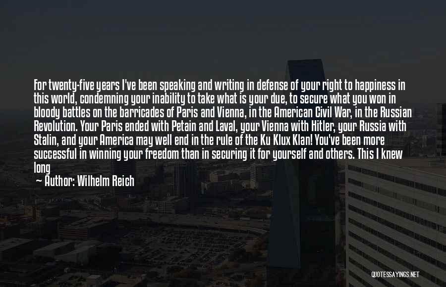 Civil War Battles Quotes By Wilhelm Reich