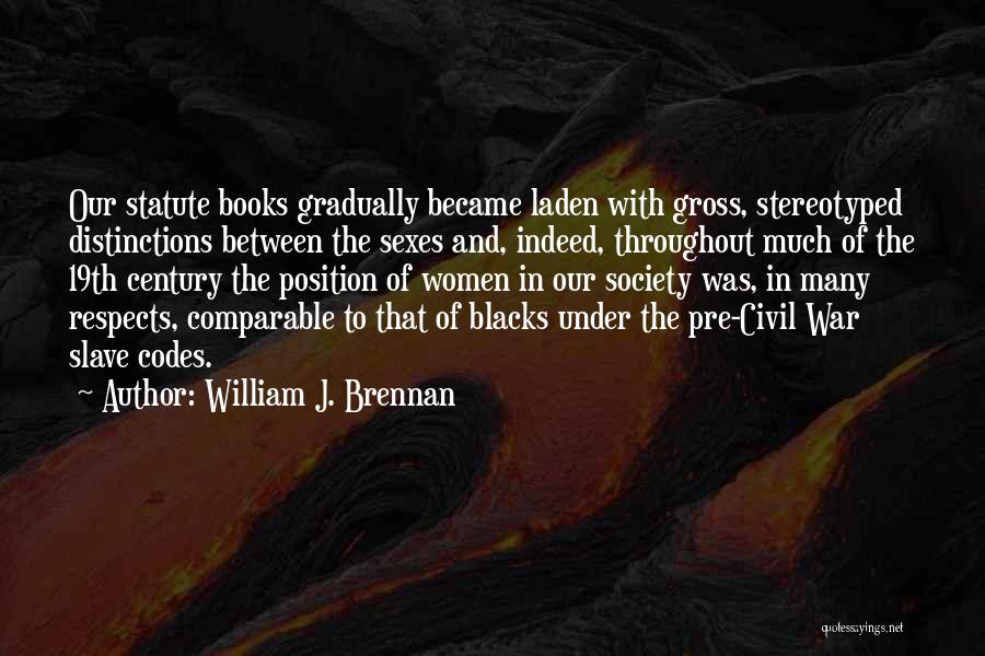 Civil War Book Quotes By William J. Brennan