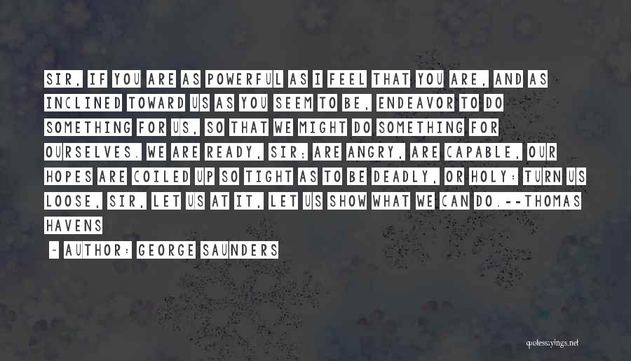Civil War Freedom Quotes By George Saunders