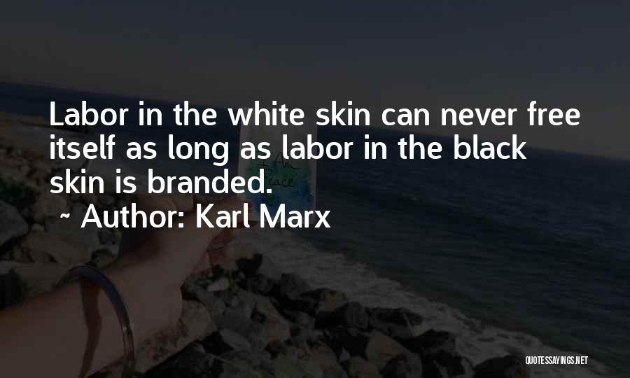 Civil War Freedom Quotes By Karl Marx