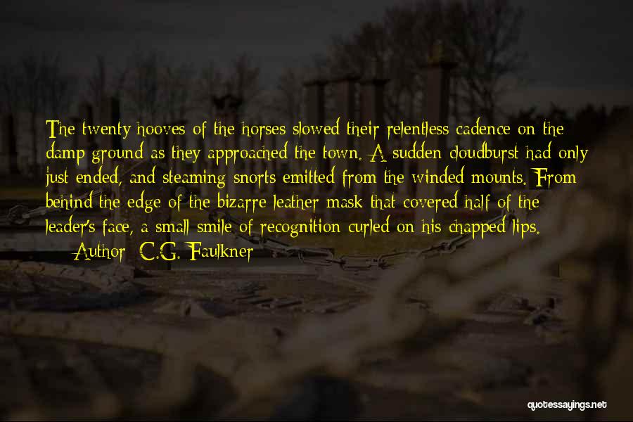 Civil War Leader Quotes By C.G. Faulkner