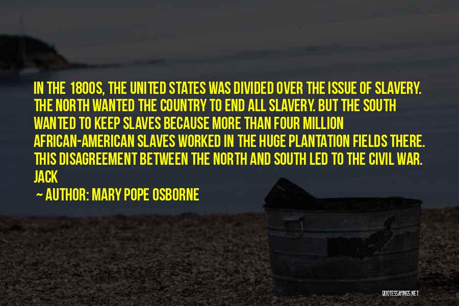 Civil War North Quotes By Mary Pope Osborne