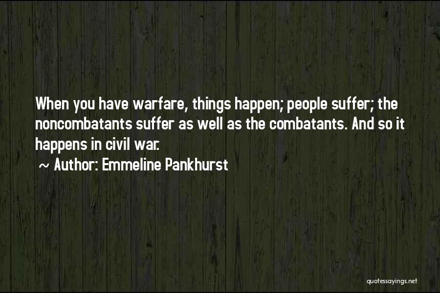Civil War Quotes By Emmeline Pankhurst
