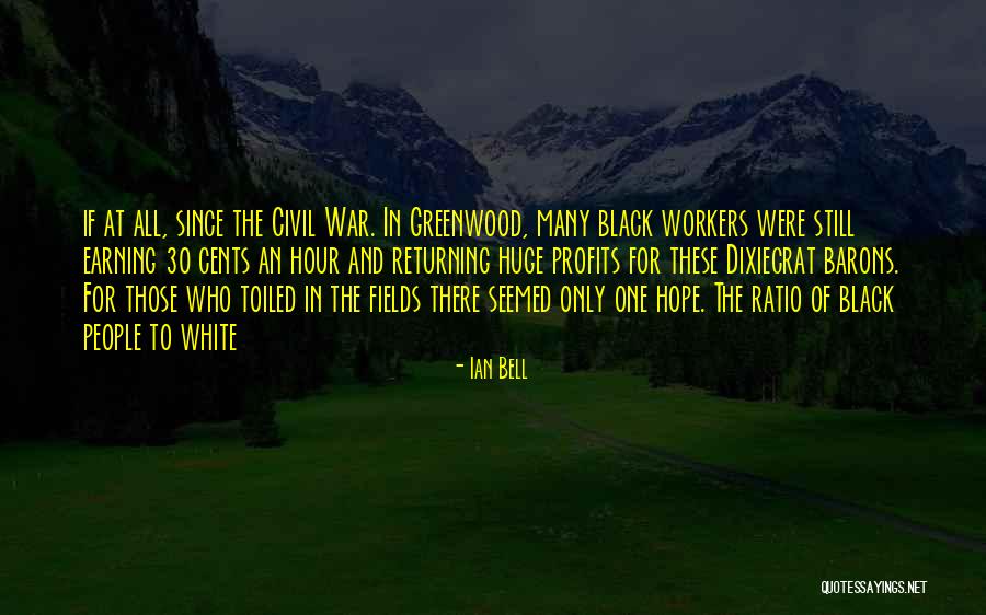 Civil War Quotes By Ian Bell