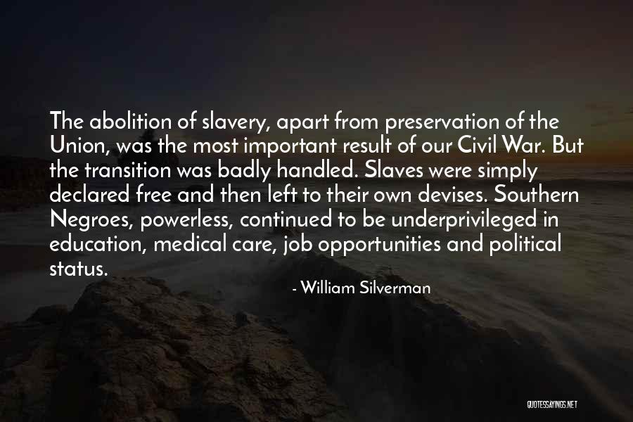 Civil War Quotes By William Silverman