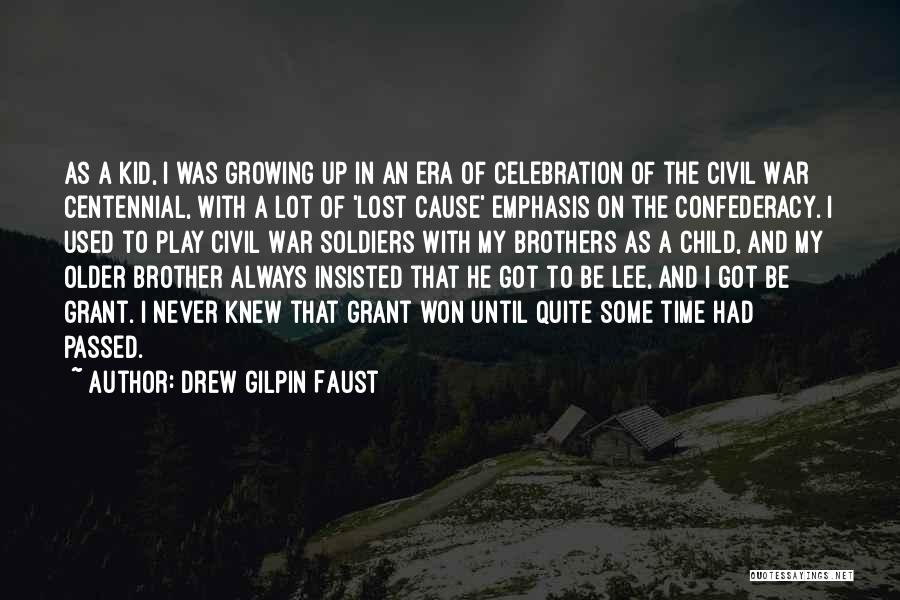 Civil War Soldiers Quotes By Drew Gilpin Faust