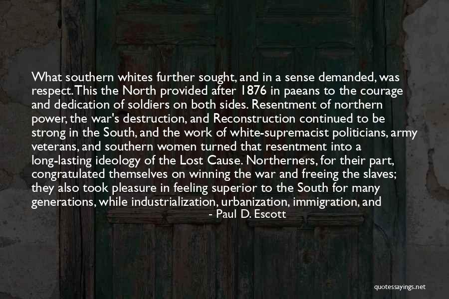 Civil War Soldiers Quotes By Paul D. Escott