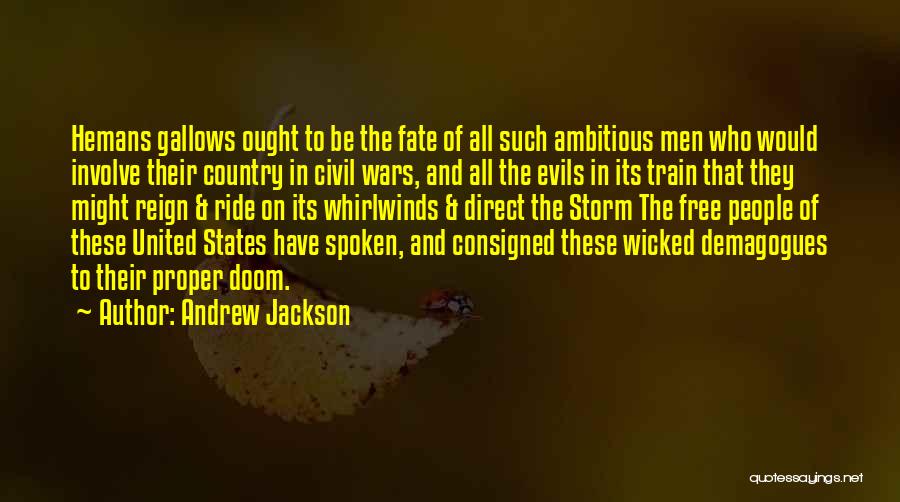 Civil Wars Quotes By Andrew Jackson