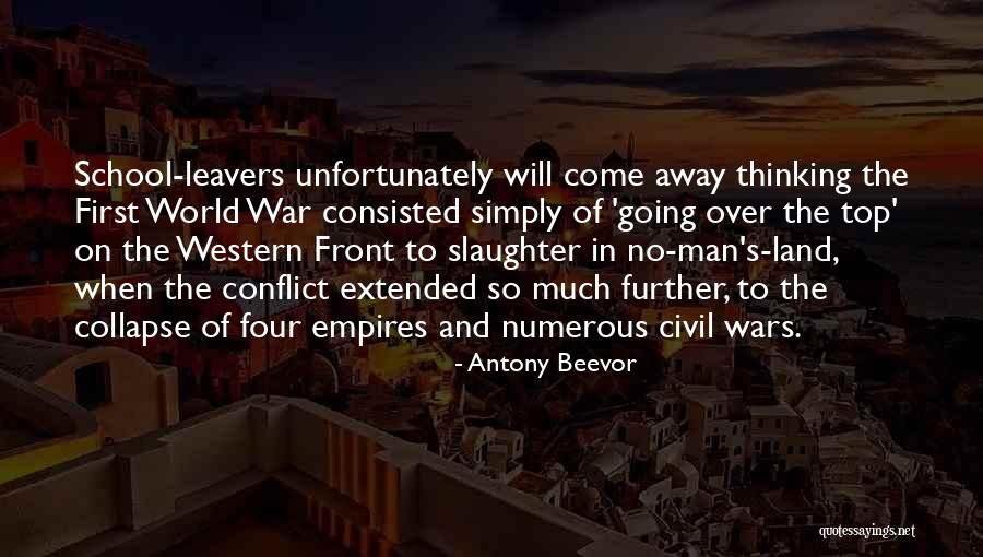 Civil Wars Quotes By Antony Beevor