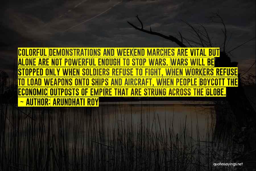 Civil Wars Quotes By Arundhati Roy