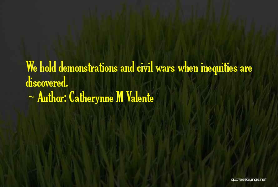 Civil Wars Quotes By Catherynne M Valente