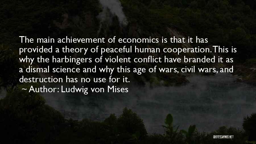 Civil Wars Quotes By Ludwig Von Mises