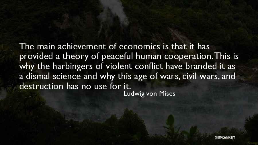 Civil Wars Quotes By Ludwig Von Mises