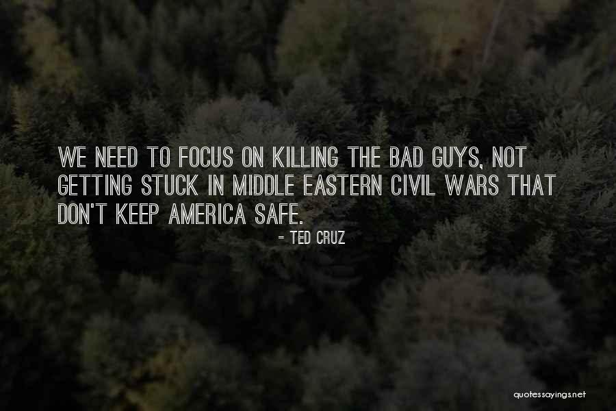 Civil Wars Quotes By Ted Cruz