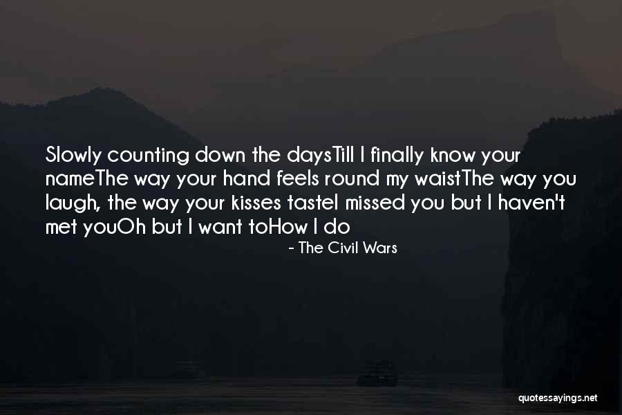 Civil Wars Quotes By The Civil Wars