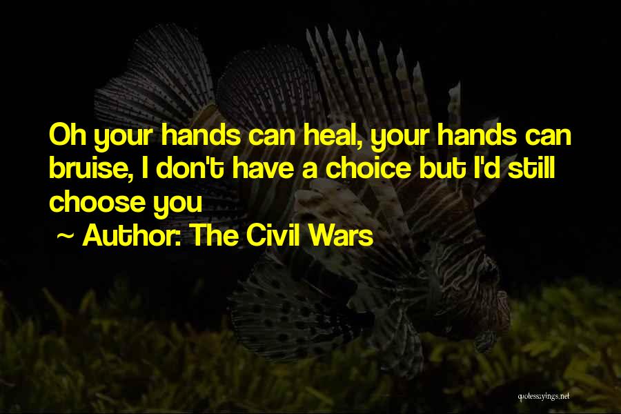 Civil Wars Quotes By The Civil Wars