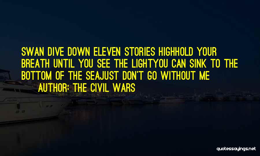 Civil Wars Quotes By The Civil Wars