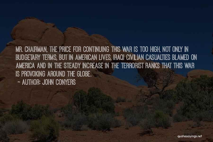 Civilian Casualties Quotes By John Conyers