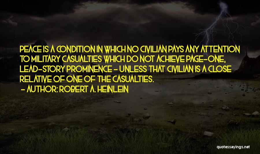 Civilian Casualties Quotes By Robert A. Heinlein