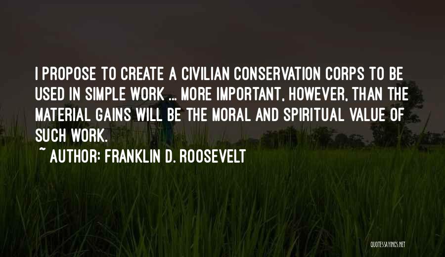 Civilian Conservation Corps Quotes By Franklin D. Roosevelt