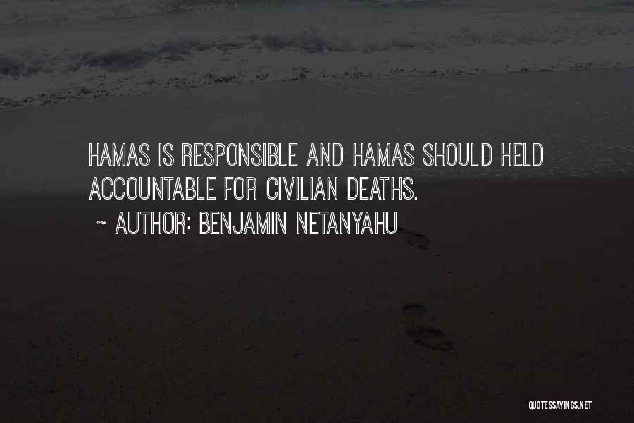 Civilian Deaths Quotes By Benjamin Netanyahu